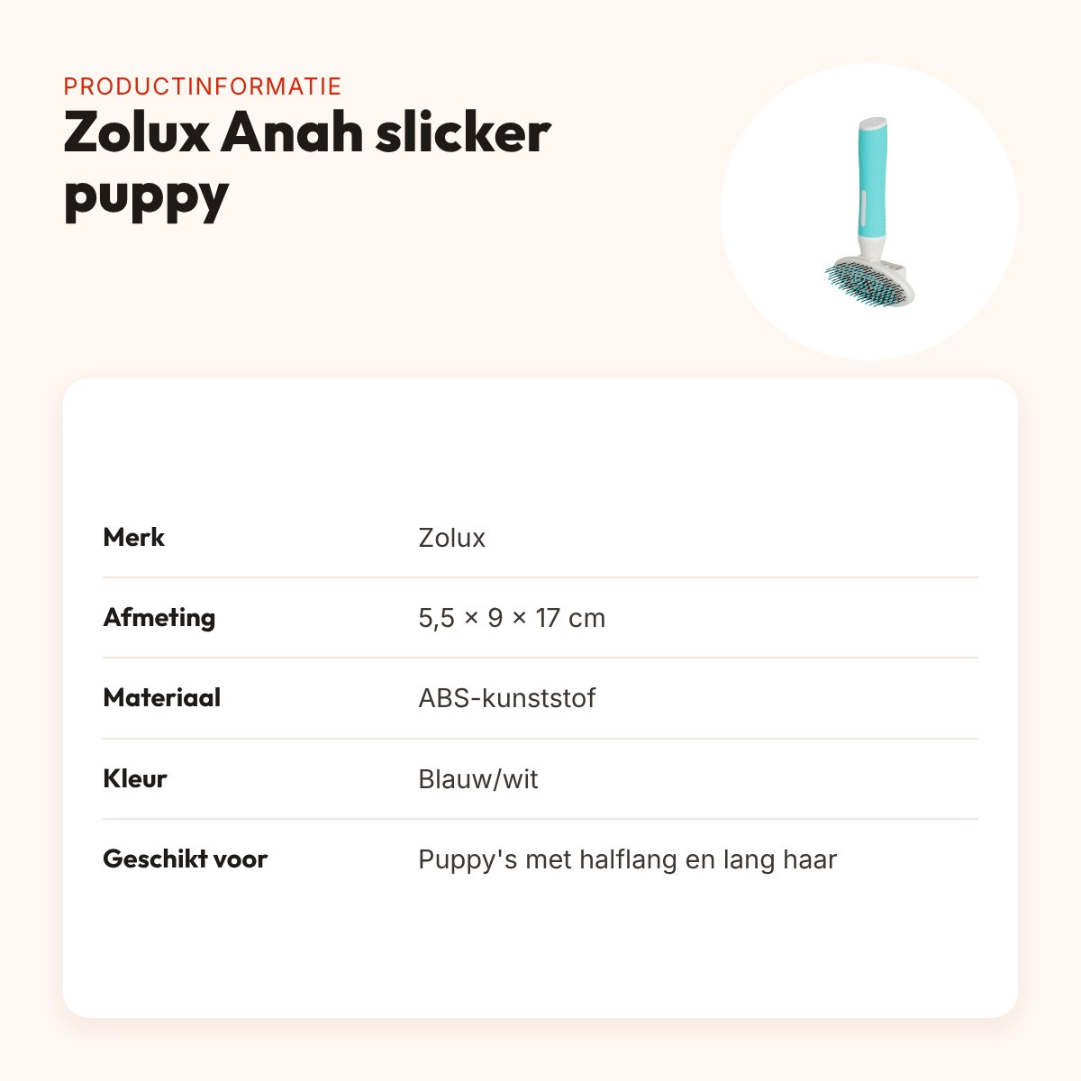 Zolux Anah slickerborstel intrekbaar zacht puppy 5,5 x 9 x 17 cm – productinformatie
